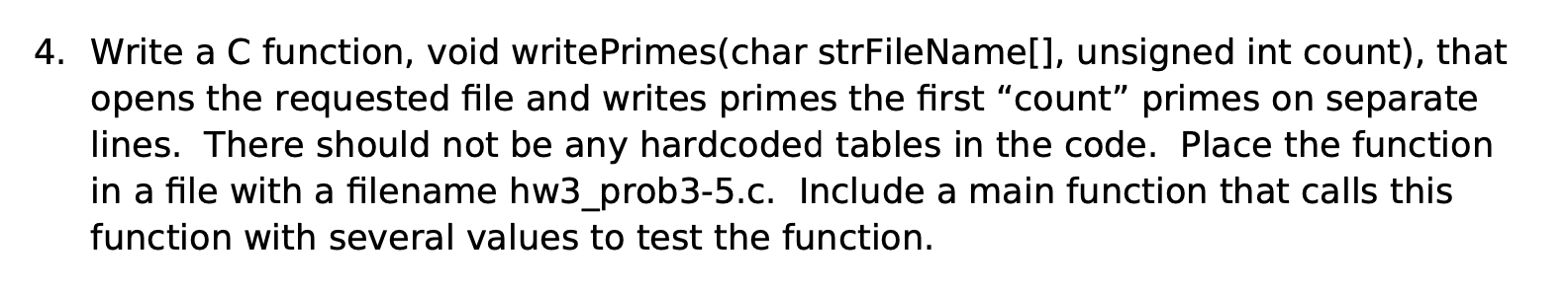 Solved 4. Write a C function, void writePrimes(char | Chegg.com