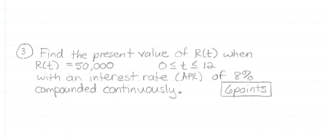 Solved 3 Find the present value of Rct) when RCE = 50,000 os | Chegg.com