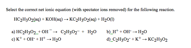 Solved Select the correct net ionic equation (with spectator | Chegg.com