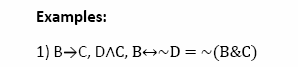 Solved Examples: 1) B→C,D∧C,B↔∼D=∼(B&C) | Chegg.com