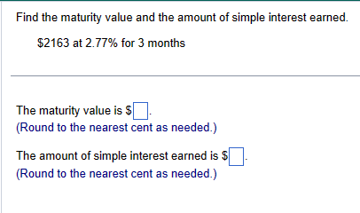 Solved Find the maturity value and the amount of simple | Chegg.com