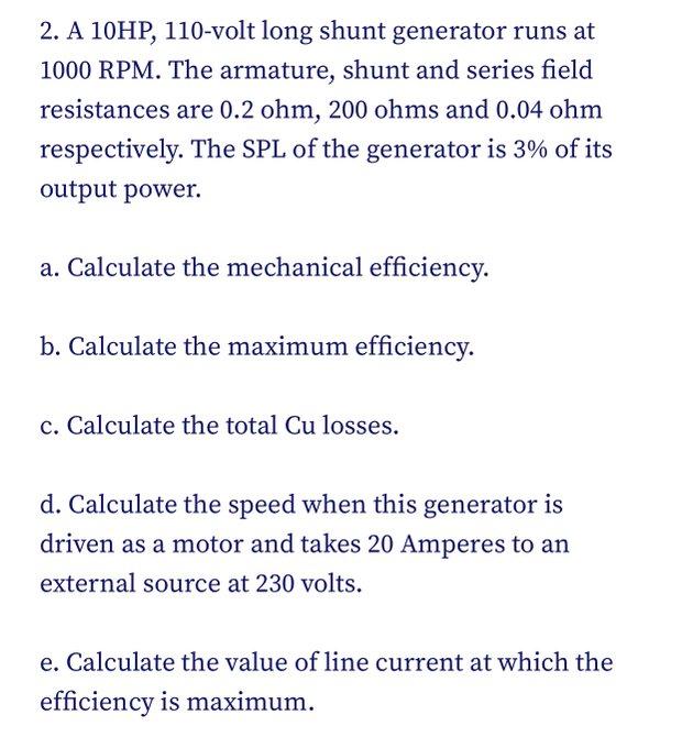 Solved 2. A 10HP, 110volt long shunt generator runs at 1000