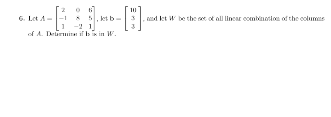 Solved 10 and let W be the set of all linear combination of | Chegg.com