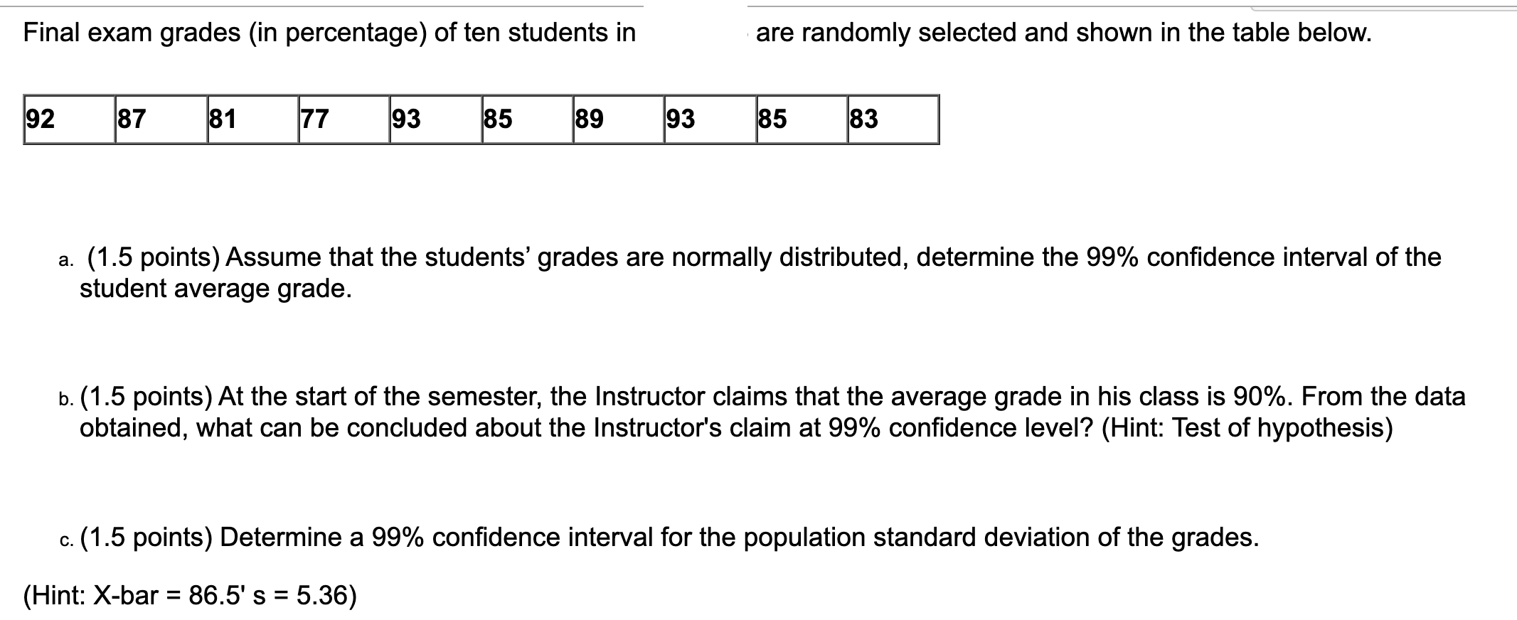 Solved Final exam grades (in percentage) of ten students in | Chegg.com