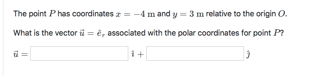 Solved The point P has coordinates x = -4 m and y = 3 m | Chegg.com