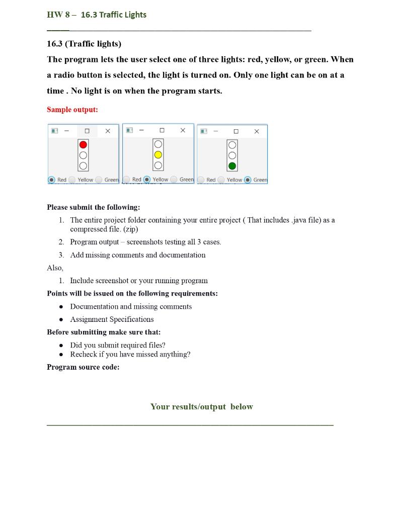 Solved 16.3 (Traffic lights) The program lets the user | Chegg.com