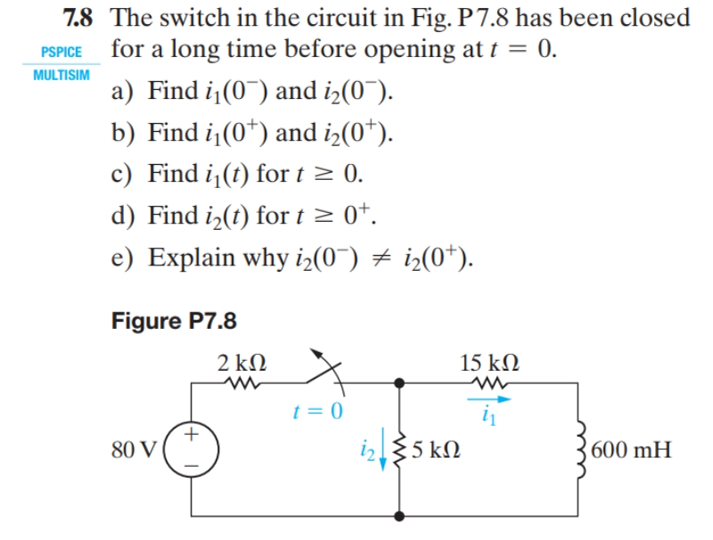 Solved PSPICE MULTISIM 7.8 The switch in the circuit in Fig. | Chegg.com