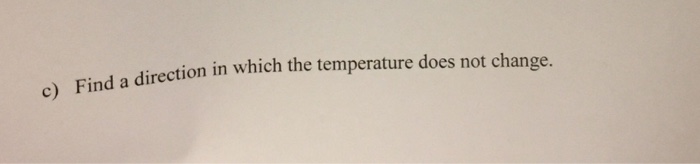 Solved 18 points] Suppose the temperature in a region of | Chegg.com