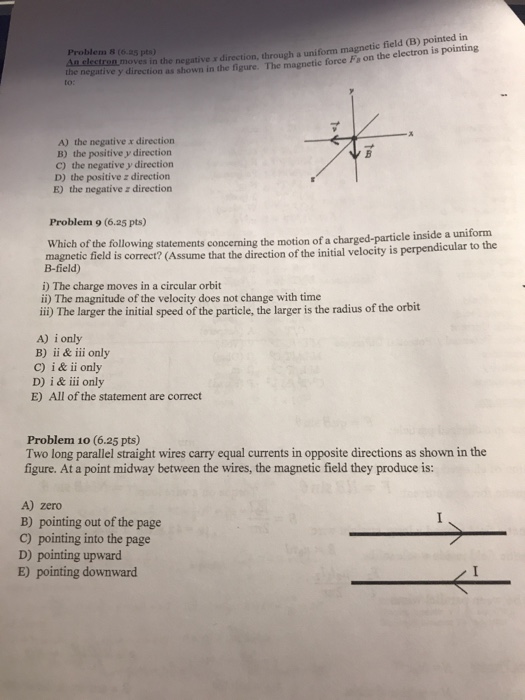 Solved Problem 8 (6.25 pts) n the negative x direction, | Chegg.com