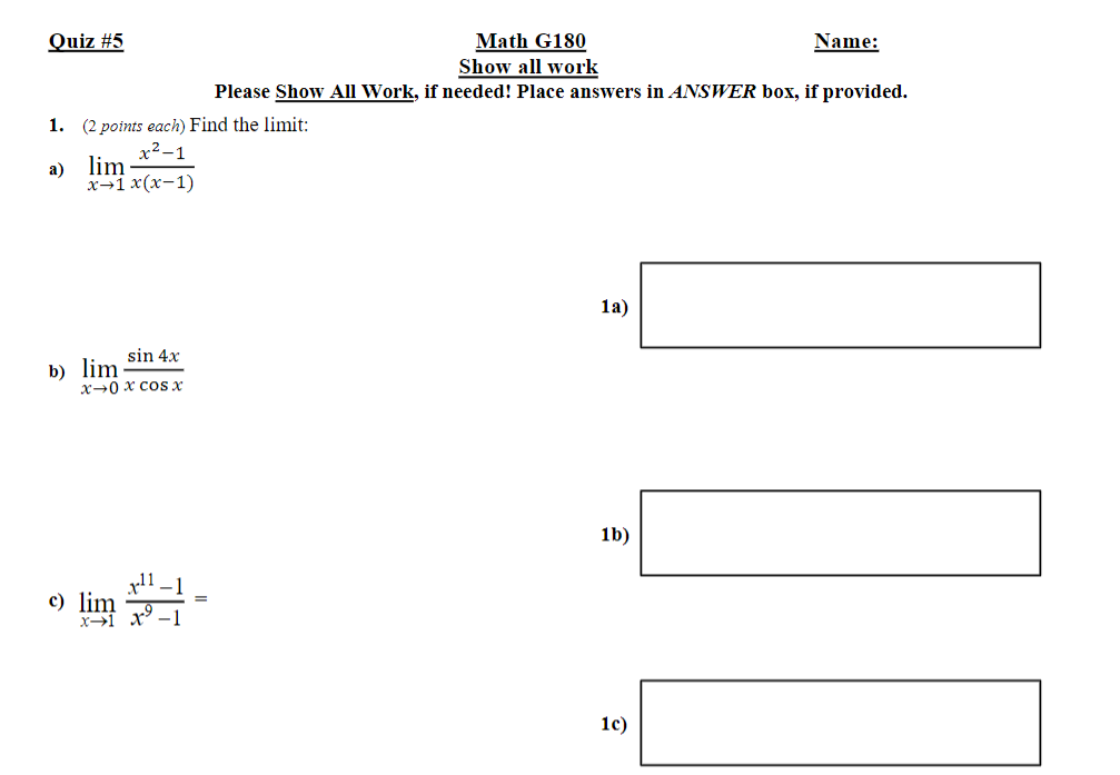 Solved Quiz #5 1. (2 points each) Find the limit: x²-1 a) | Chegg.com