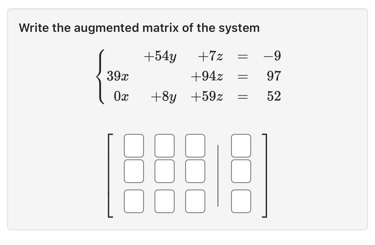 Solved Write the augmented matrix of the | Chegg.com