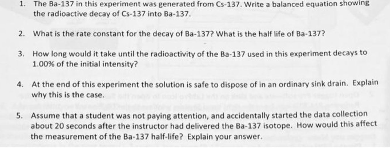 Solved 1. The Ba-137 in this experiment was generated from | Chegg.com