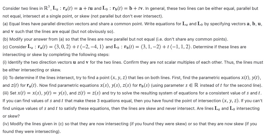 Solved Consider two lines in R3,La:ra(t)=a+tu and | Chegg.com