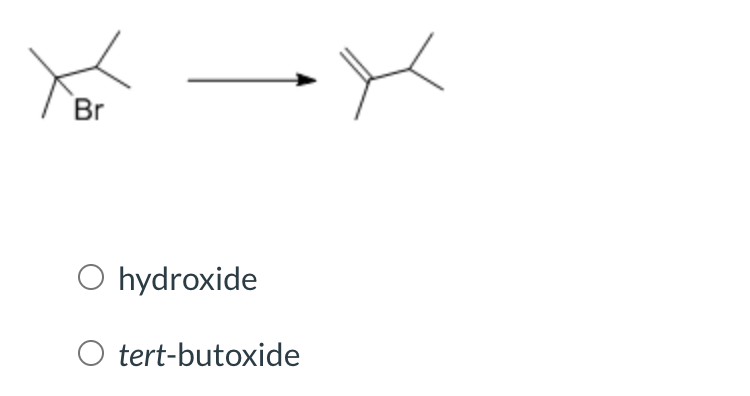 Solved }{ CI O tert-butoxide O hydroxide Br O hydroxide O | Chegg.com