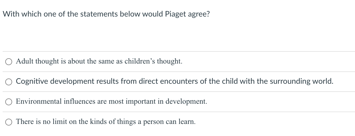 Solved With which one of the statements below would Piaget Chegg