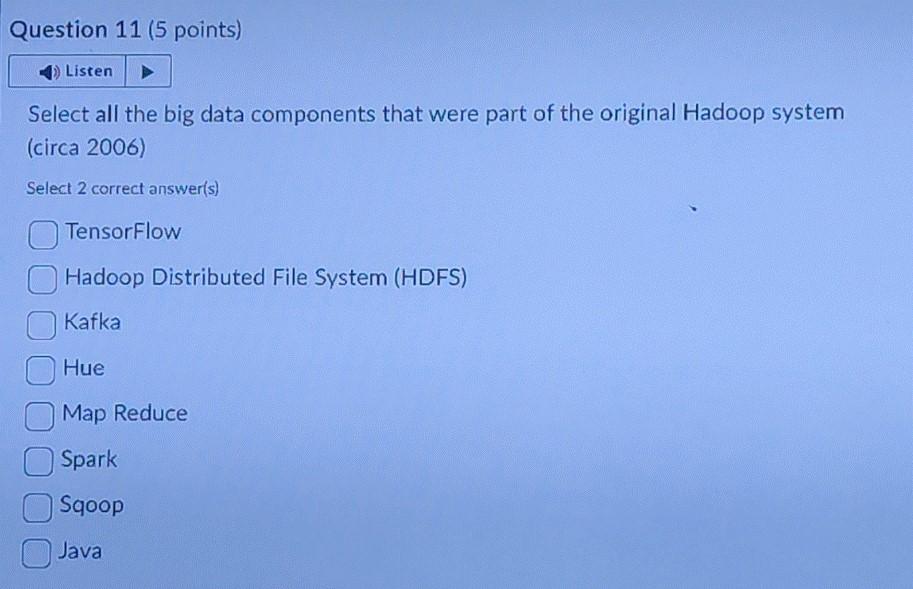 Solved select all the big data components that were part of chegg