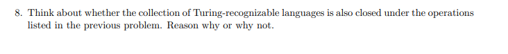 Solved 7. Show that the collection of decidable languages is | Chegg.com