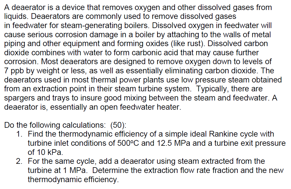 Solved A deaerator is a device that removes oxygen and other