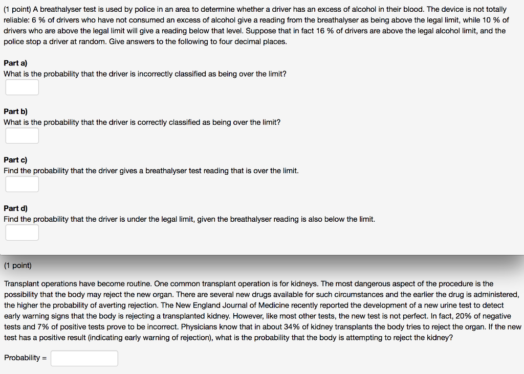 Solved (1 point) A breathalyser test is used by police in an