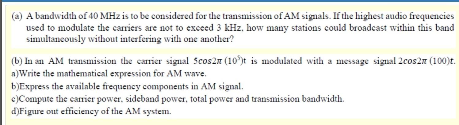 Solved (a) A bandwidth of 40 MHz is to be considered for the | Chegg.com