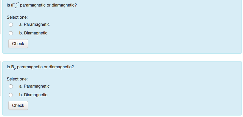 Solved Is (F2) paramagnetic or diamagnetic? Select one: O a. | Chegg.com