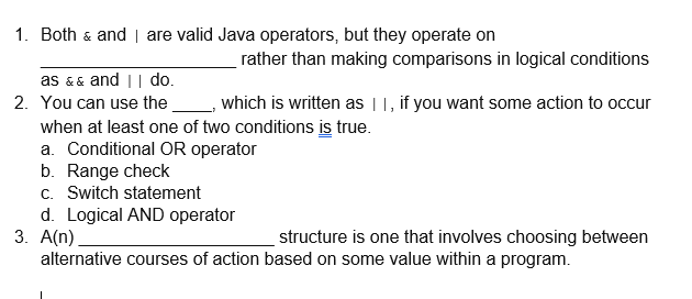 Solved 1. Both & and I are valid Java operators, but they | Chegg.com