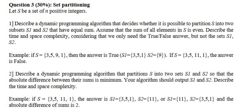 Solved Question 3(30%) : Set partitioning Let S be a set of | Chegg.com