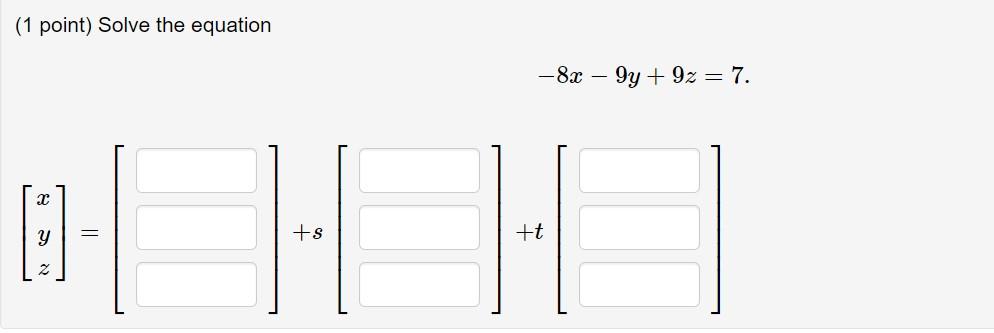 Solved 1 Point Solve The Equation 8x 9y 9z 7 Y