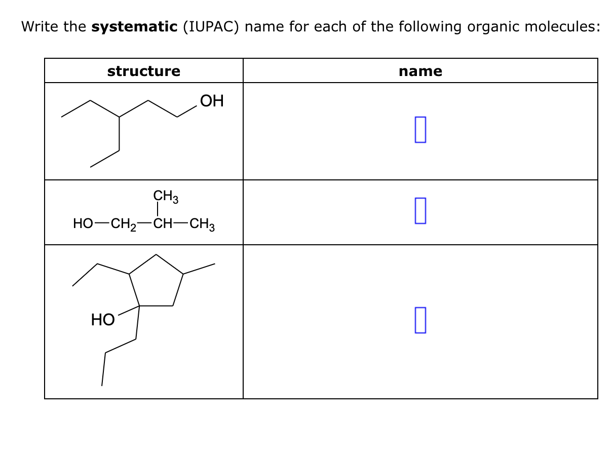 Solved Write the systematic (IUPAC) ﻿name for each of the | Chegg.com