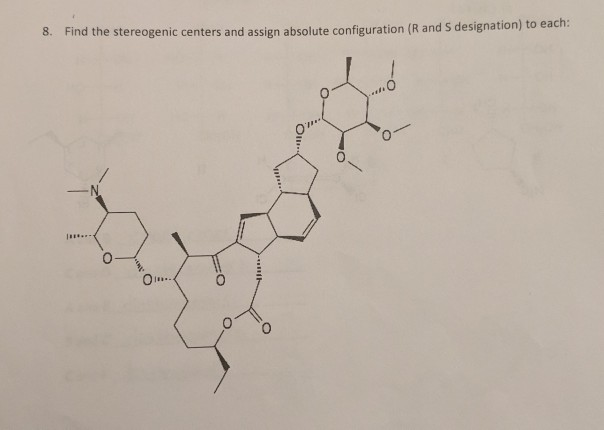 Solved 8. Find the stereogenic centers and assign absolute | Chegg.com