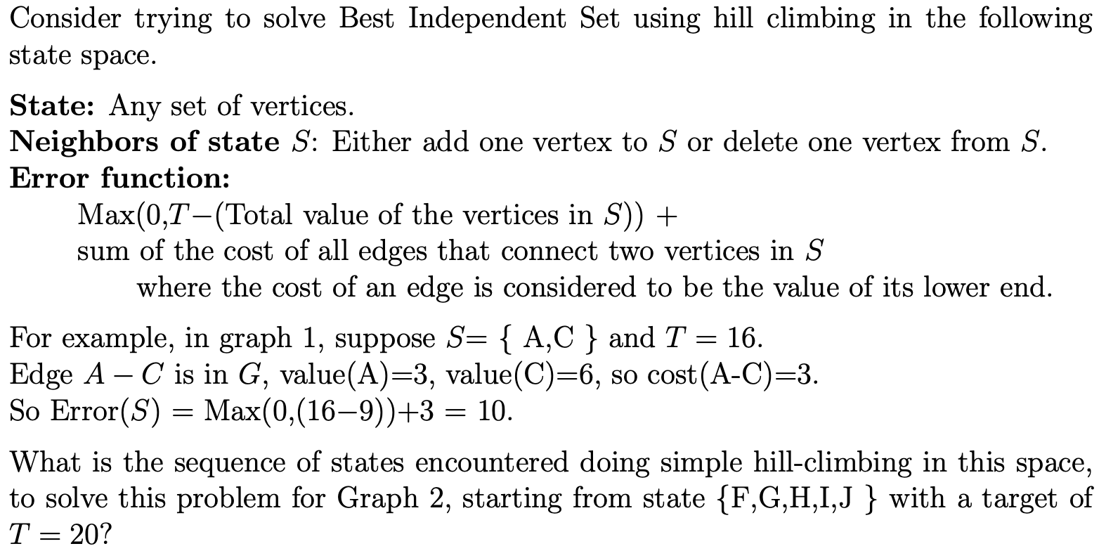 Solved Graph 2consider Trying To Solve Best Independent Set 