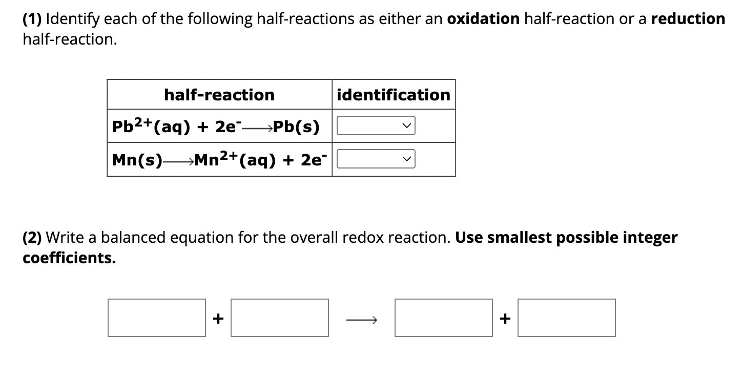 Solved (1) Identify Each Of The Following Half-reactions As | Chegg.com