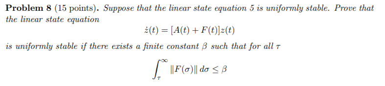 Problem 8 (15 points). Suppose that the linear state | Chegg.com