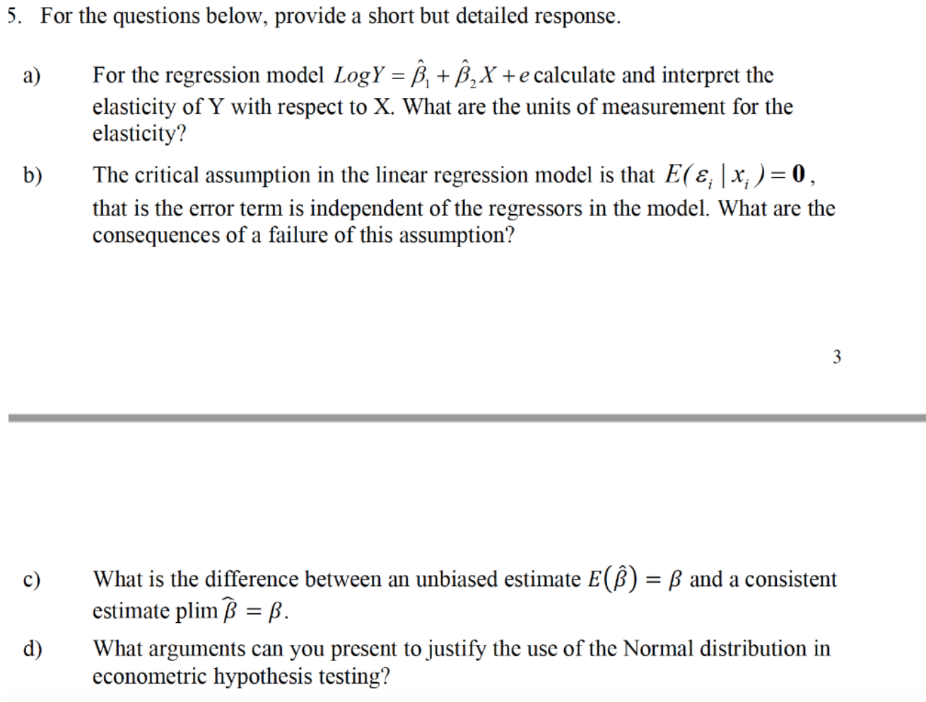 5 For The Questions Below Provide A Short But De Chegg Com