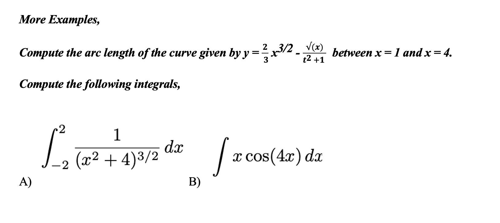 Solved More Examples, Compute the arc length of the curve | Chegg.com