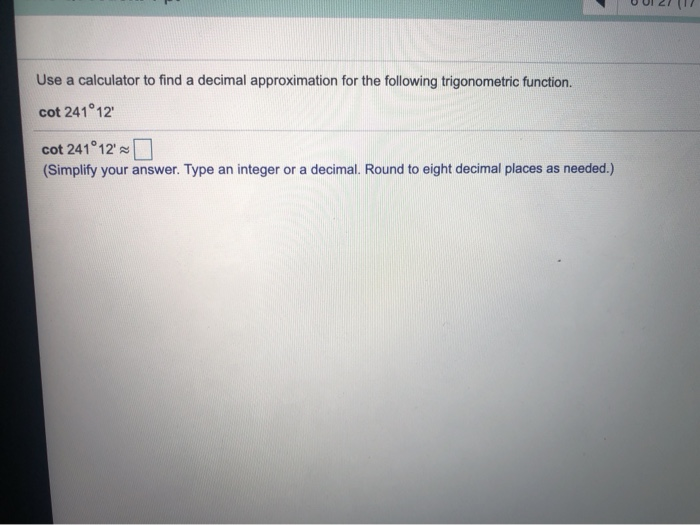 Solved Use a calculator to find a decimal approximation for
