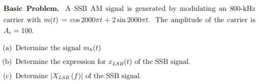 Solved Basic Problem. A SSB AM signal is generated by | Chegg.com