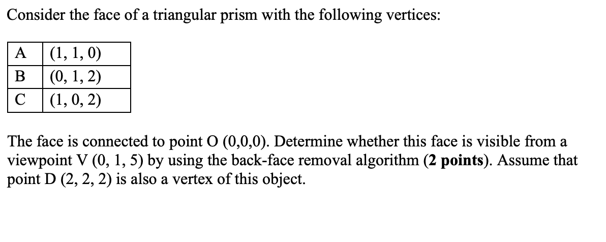 Solved Consider the face of a triangular prism with the | Chegg.com