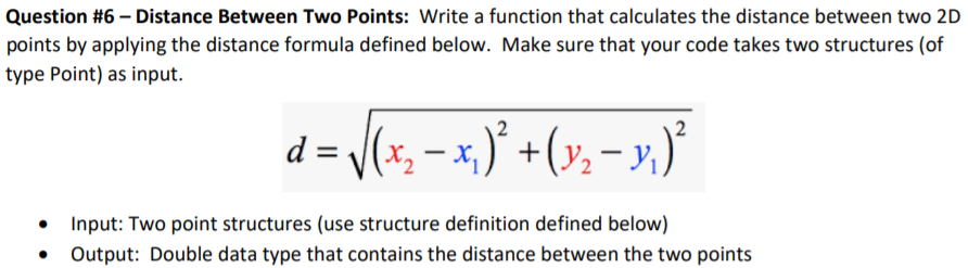 Solved Question #6-Distance Between Two Points: write a | Chegg.com