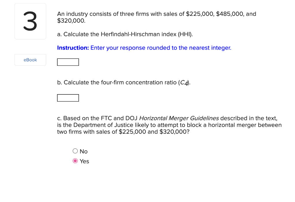 Solved An Industry Consists Of Three Firms With Sales Of | Chegg.com