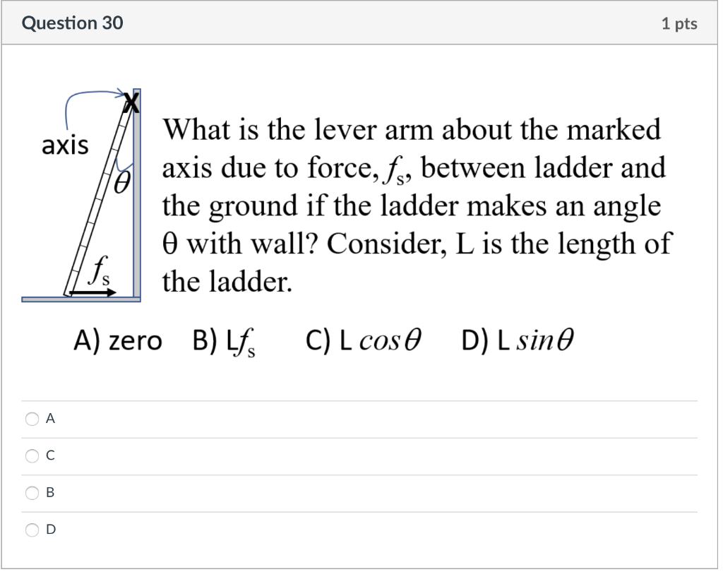 Solved Question 30 1 pts axis What is the lever arm about | Chegg.com