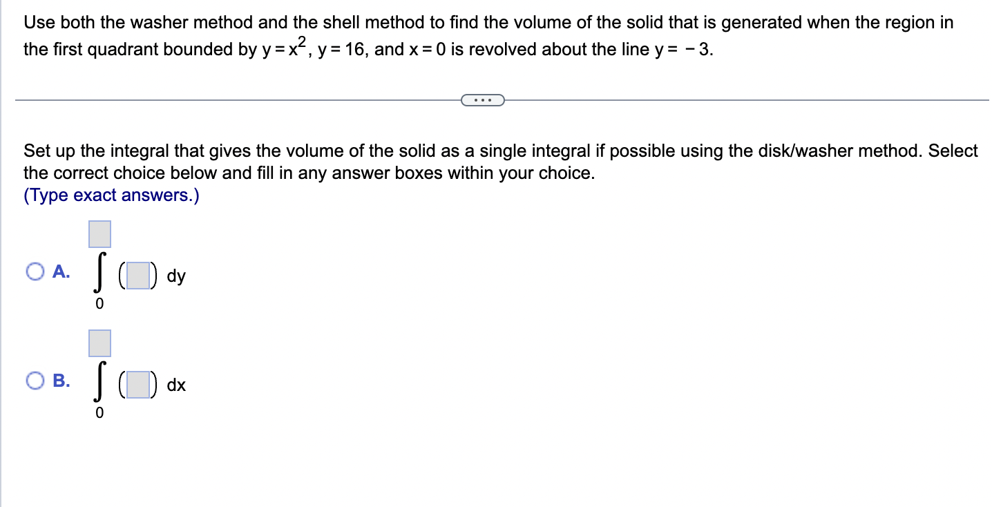 Solved Use both the washer method and the shell method to