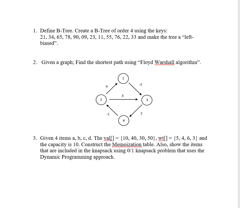 1. Define B-Tree. Create A B-Tree Of Order 4 Using | Chegg.com