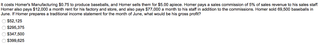 Solved It costs Homer's Manufacturing $0.75 to produce | Chegg.com