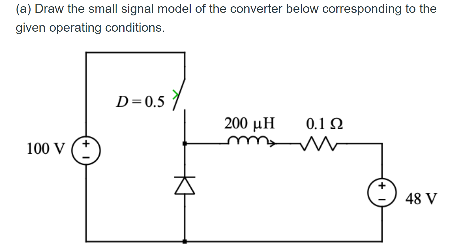(a) Draw the small signal model of the converter | Chegg.com
