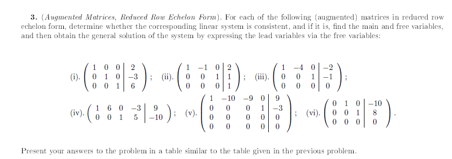 Solved 3. (Augmented Matrices, Reduced Rou Echelon Form). | Chegg.com