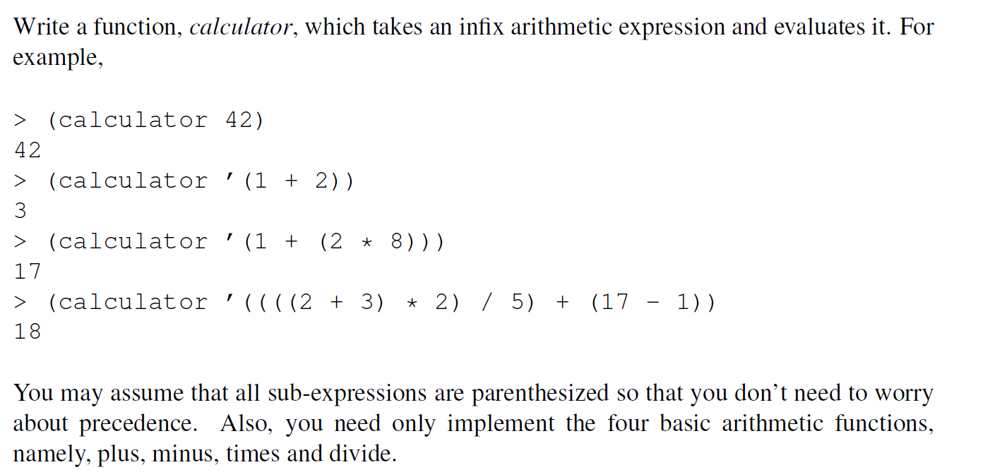 Solved Write a function, calculator, which takes an infix | Chegg.com