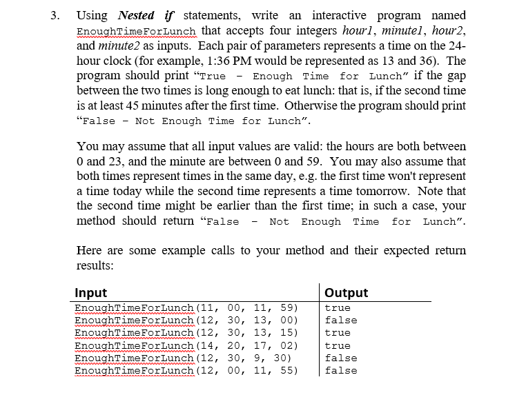 Solved 3. Using Nested if statements, write an interactive | Chegg.com