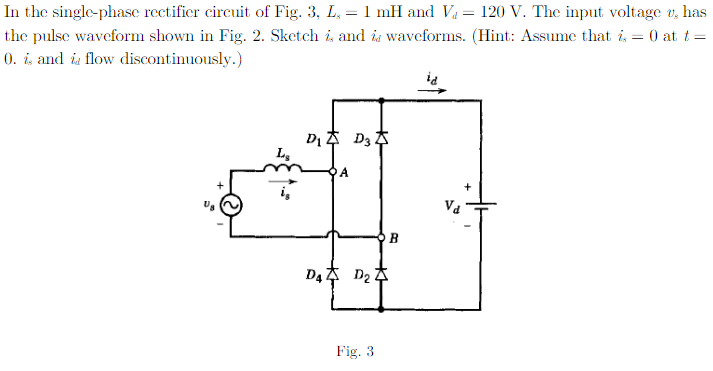 Solved In The Single Phase Rectifier Circuit Of Fig 1396