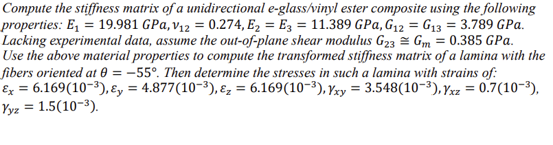 Solved Compute the stiffness matrix of a unidirectional | Chegg.com